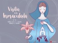 Vigilia de la Inmaculada 2021: "María, Madre de la Iglesia, únenos en la misión"