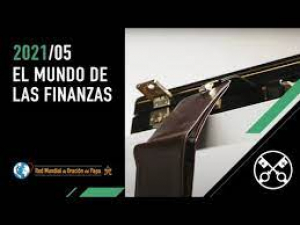 Vídeo del Papa. El mundo de las finanzas (mayo 2021)