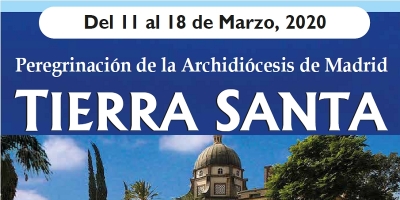Peregrinación de la archidiócesis de Madrid a Tierra Santa