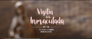 Videoclip - Vigilia de la Inmaculada 2022